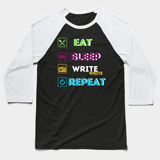 Funny eat sleep write repeat Baseball T-Shirt by Qurax